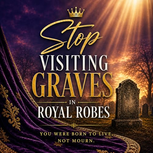 Cover of Stop Visiting Graves in Royal Robes