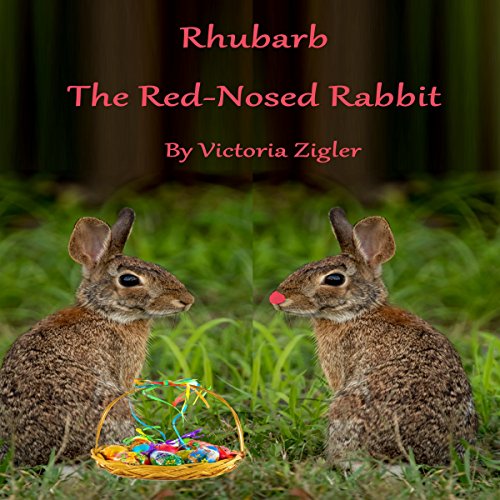 Cover of Rhubarb the Red-Nosed Rabbit