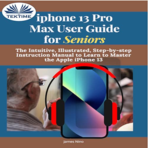 Cover of iPhone 13 Pro Max User Guide for Seniors
