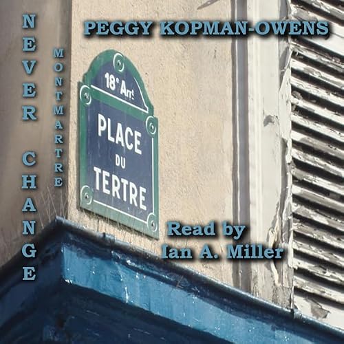 Cover of Never Change Montmartre