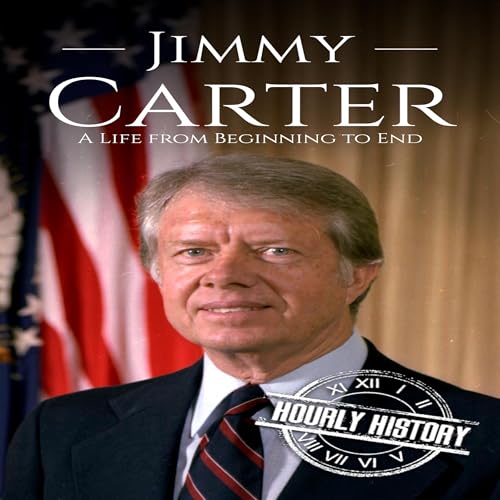Cover of Jimmy Carter: A Life from Beginning to End