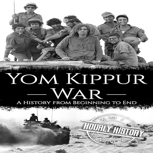 Cover of Yom Kippur War: A History from Beginning to End