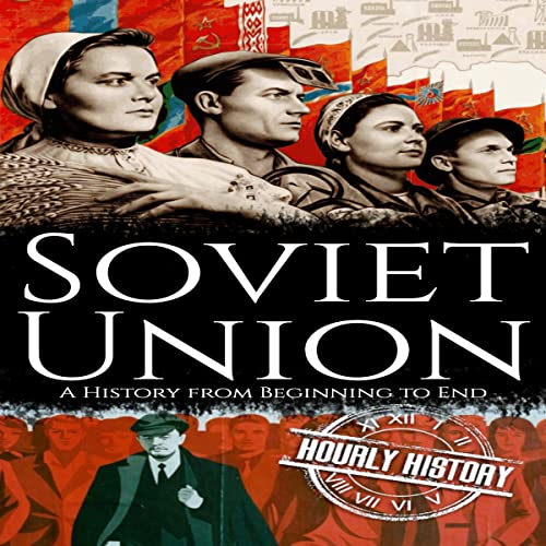 Cover of Soviet Union: A History from Beginning to End