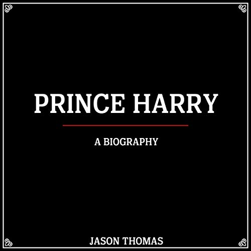 Cover of Prince Harry: A Biography