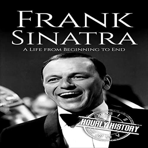 Cover of Frank Sinatra: A Life from Beginning to End