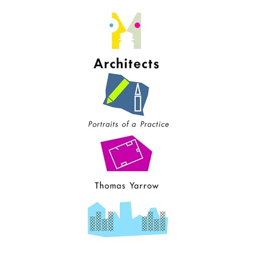 Cover of Architects: Portraits of a Practice