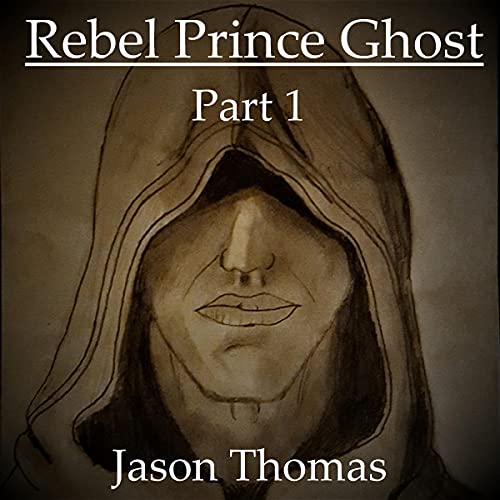 Cover of Rebel Prince Ghost: Part 1