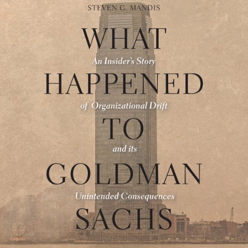 Cover of What Happened to Goldman Sachs