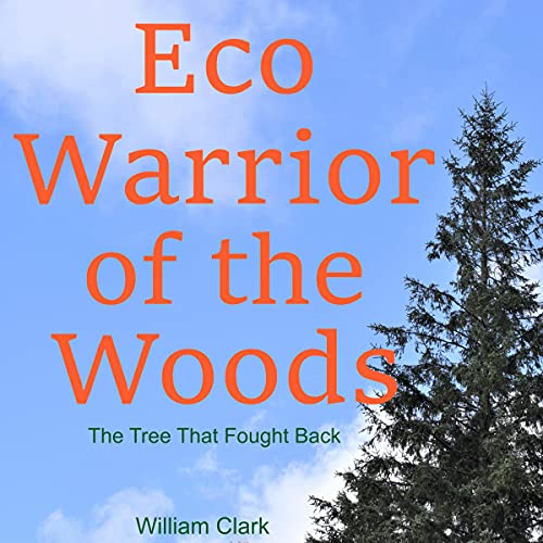 Cover of Eco Warrior of the Woods
