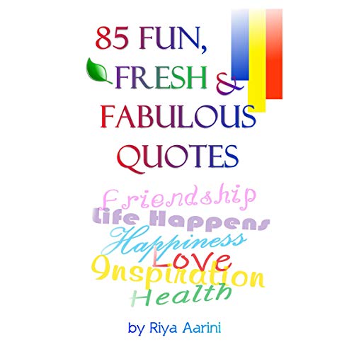 Cover of 85 Fun, Fresh & Fabulous Quotes