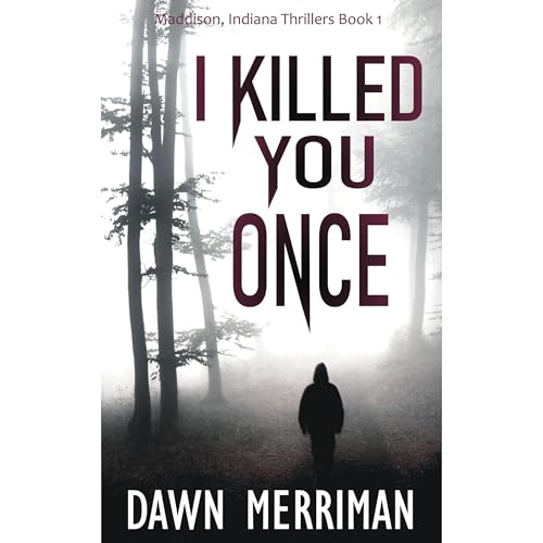 Cover of I KILLED YOU ONCE