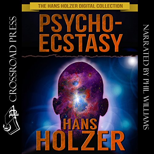 Cover of Psycho-Ecstasy: The Drugless Trip