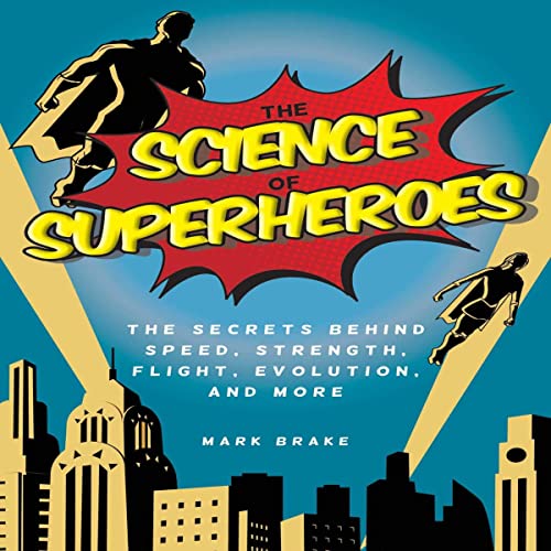 Cover of The Science of Superheroes