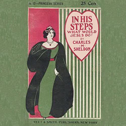 Cover of In His Steps: What Would Jesus Do?