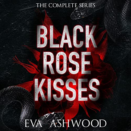 Cover of Black Rose Kisses: The Complete Series