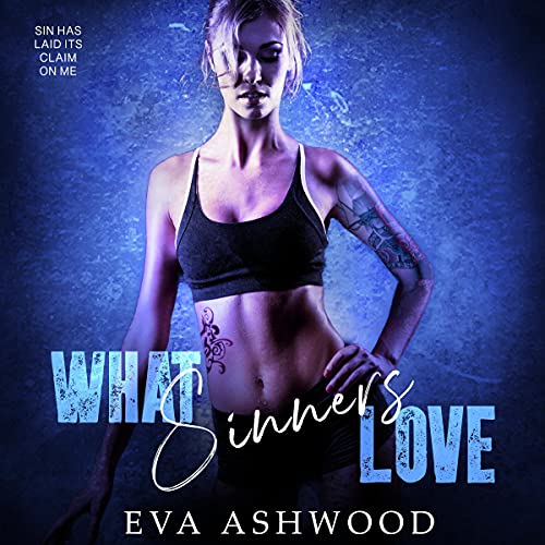 Cover of What Sinners Love