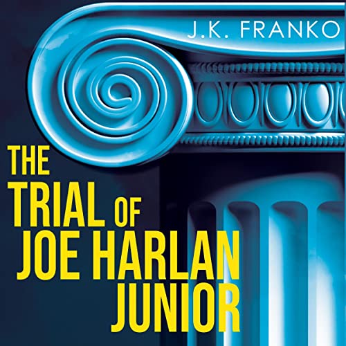 Cover of The Trial of Joe Harlan Junior