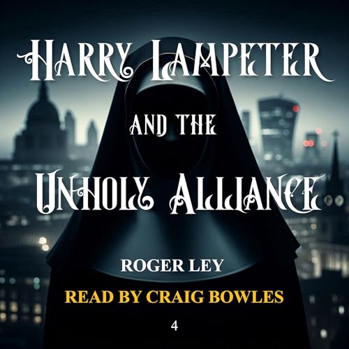 Cover of Harry Lampeter and the Unholy Alliance