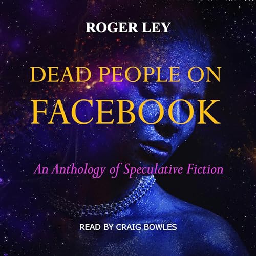 Cover of Dead People on Facebook: An Anthology of Speculative Fiction