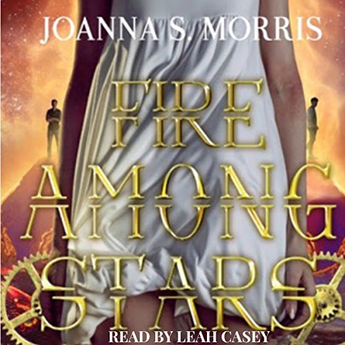 Cover of Fire Among Stars: Book 3