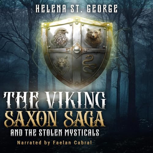 Cover of The Viking Saxon Saga and the Stolen Mysticals
