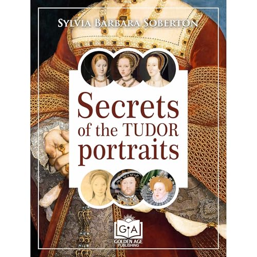 Cover of Secrets of the Tudor Portraits