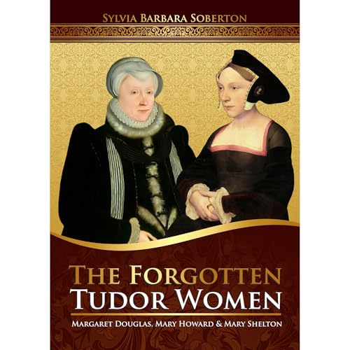 Cover of The Forgotten Tudor Women
