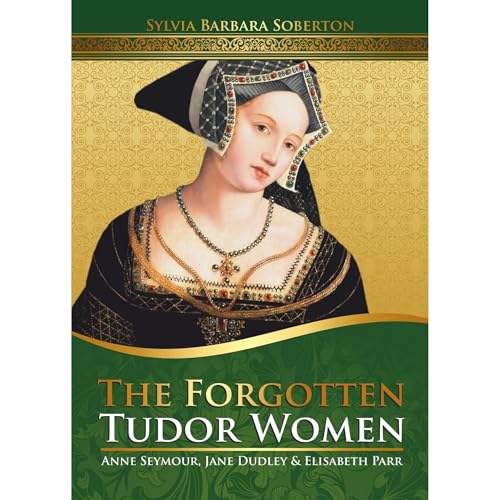 Cover of The Forgotten Tudor Women