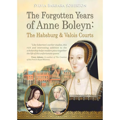 Cover of The Forgotten Years of Anne Boleyn