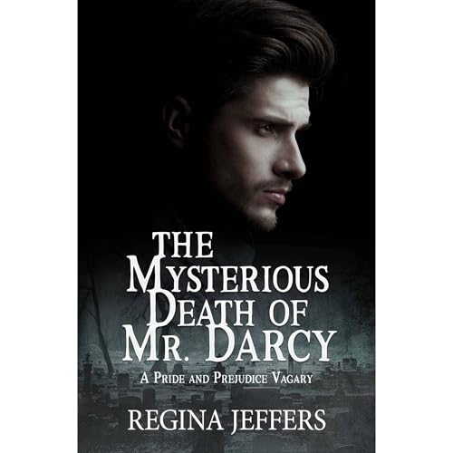 Cover of The Mysterious Death of Mr. Darcy