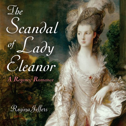 Cover of The Scandal of Lady Eleanor