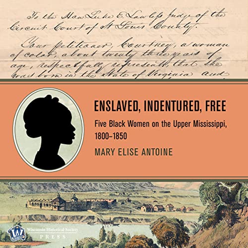 Cover of Enslaved, Indentured, Free