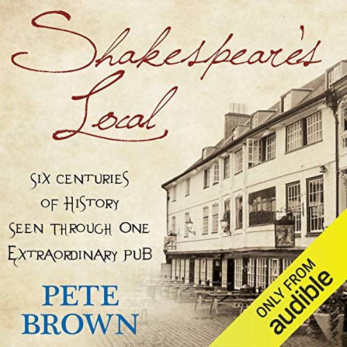 Cover of Shakespeare's Local: Six Centuries of History, One Pub