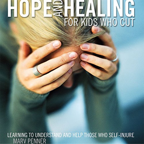 Cover of Hope and Healing for Kids Who Cut