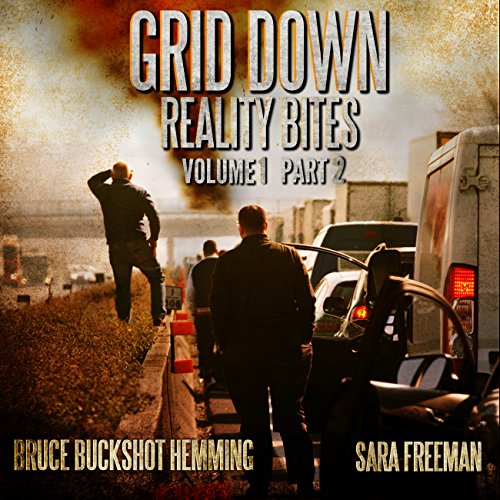 Cover of Grid Down Reality Bites: Volume 1, Part 2