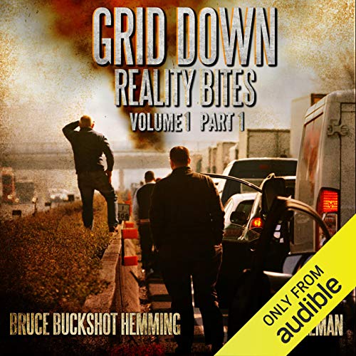 Cover of Grid Down Reality Bites: Volume 1 Part 1