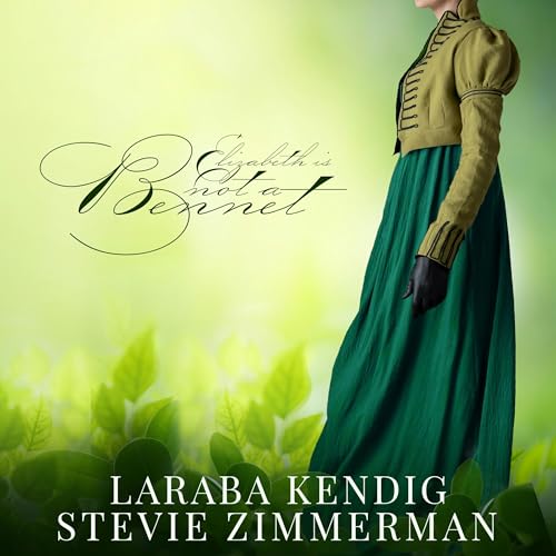 Cover of Elizabeth Is Not a Bennet