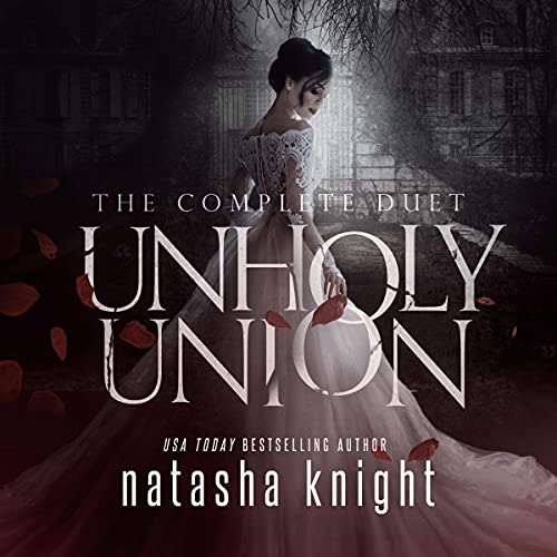 Cover of Unholy Union: The Complete Duet