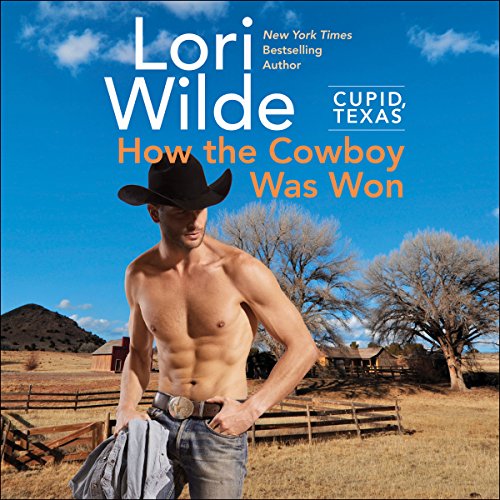 Cover of Cupid, Texas: How the Cowboy Was Won