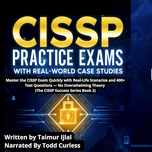 Cover of CISSP Practice Exams with Real-World Case Studies