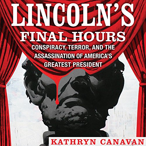 Cover of Lincoln's Final Hours