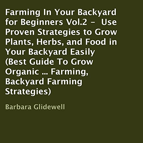 Cover of Farming in Your Backyard for Beginners, Book 2