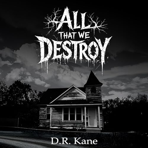 Cover of All That We Destroy