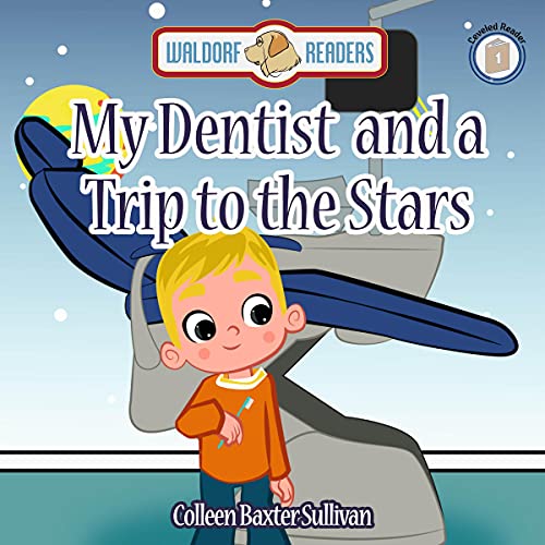 Cover of My Dentist and a Trip to the Stars