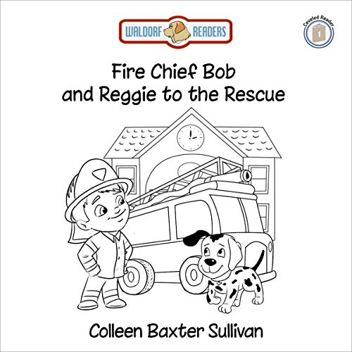 Cover of Fire Chief Bob and Reggie to the Rescue