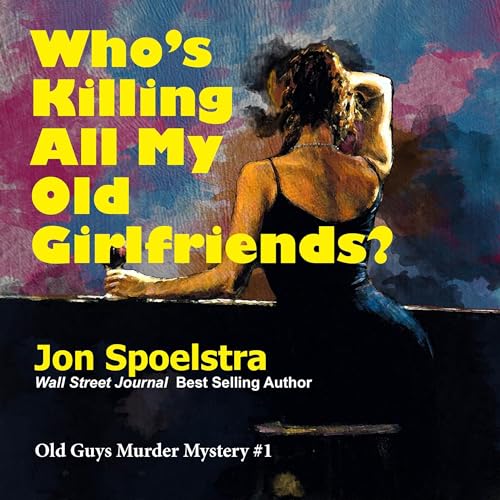 Cover of Who's Killing All My Old Girlfriends