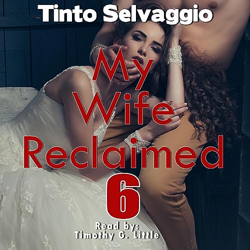 Cover of My Wife Reclaimed 6