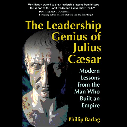 Cover of The Leadership Genius of Julius Caesar