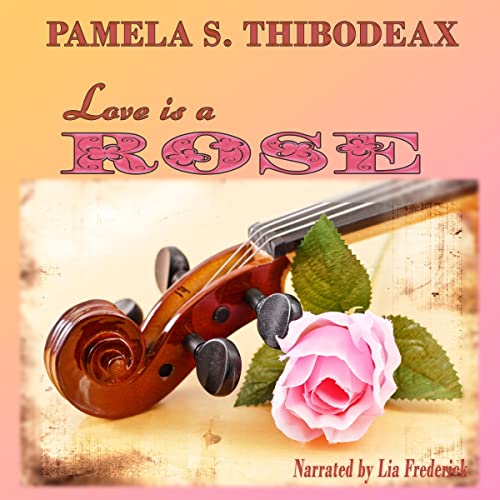 Cover of Love Is a Rose