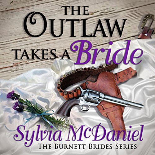 Cover of The Outlaw Takes a Bride: A Western Historical Romance
